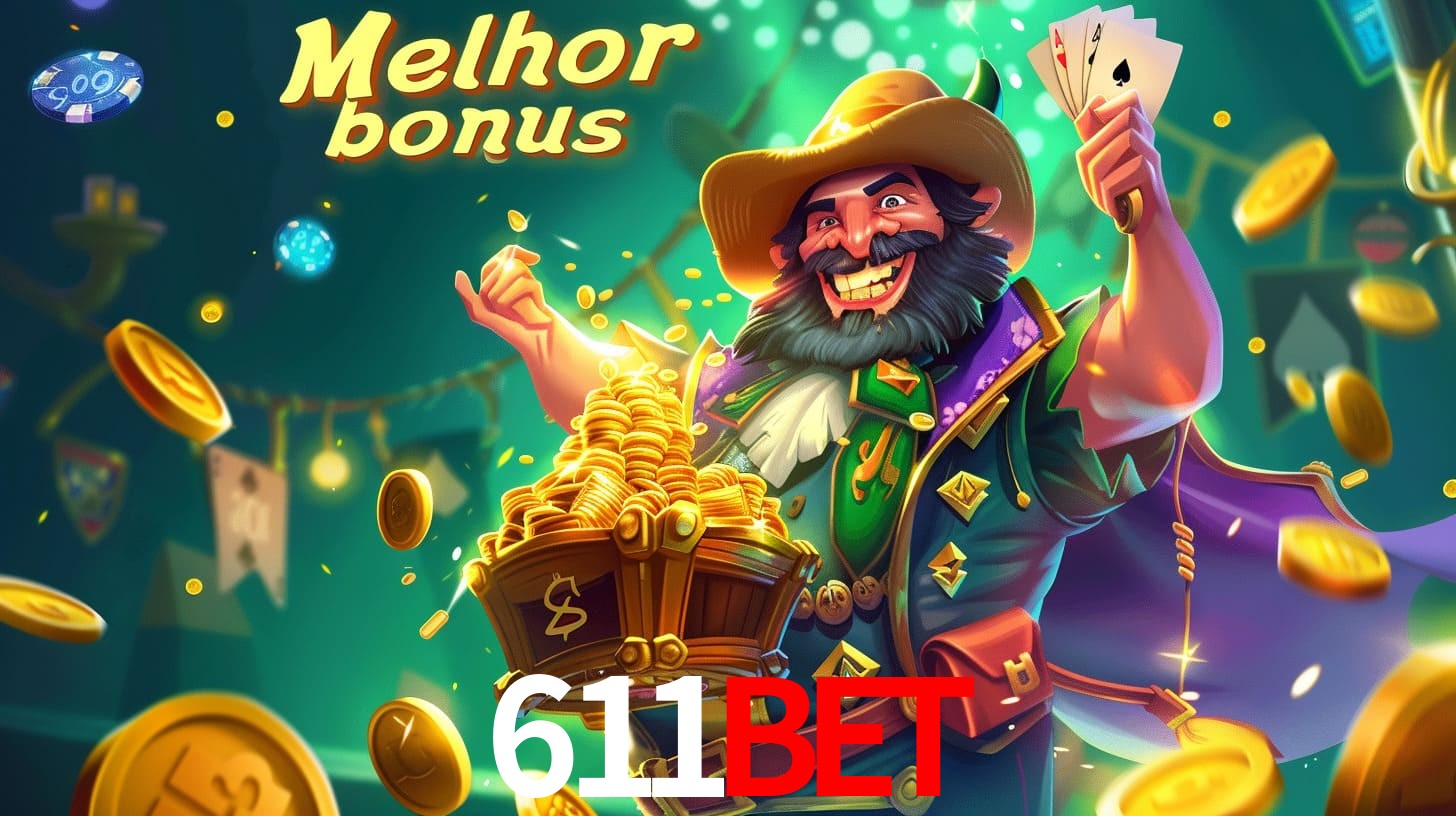 611bet Aproveite o bônus